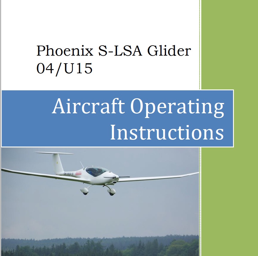 Aircraft Operating Instructions Phoenix S Lsa 04 U15 Phoenix Touring Motor Gliders Association Tmga